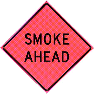 Smoke Ahead Fold & Roll Sign (48" Reflective Pink), Bone Safety